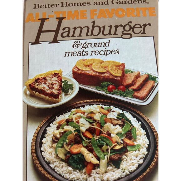 Better Homes & Gardens All-Time Favorite Hamburger & Ground Meats Recipes Cookbo - Picture 2 of 9